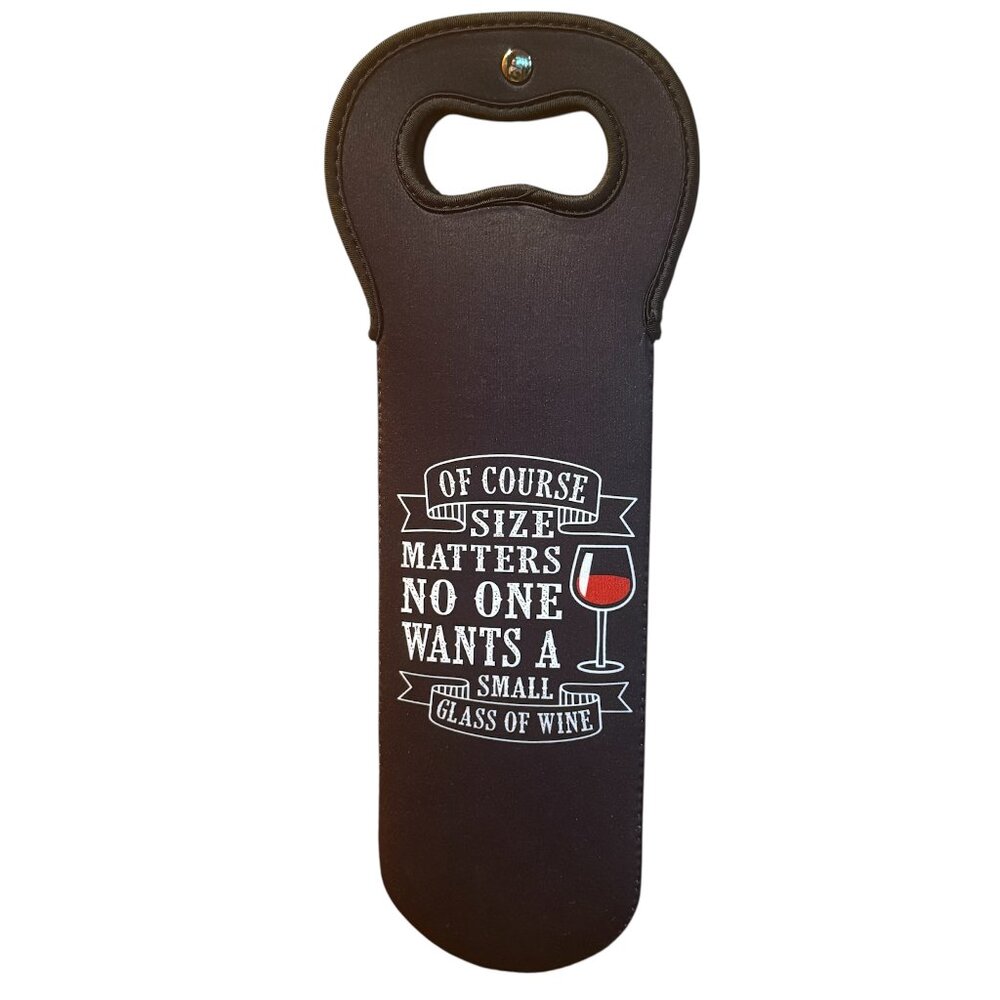 Made Easy Kit “Of Course‎ Size Matters” Neoprene Funny Wine Bottle Cover